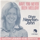 Olivia Newton-John - Have You Never Been Mellow